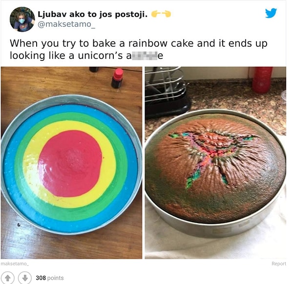 23. "Попытка спечь радужный торт, который обернулся ж*пой единорога".