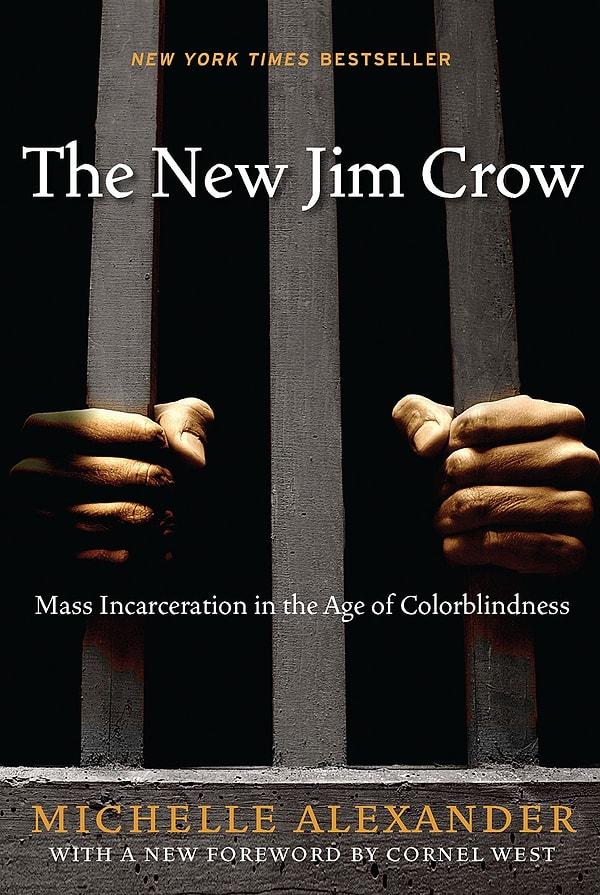 Yeni Jim Crow: Renkkörlüğü Çağında Kitlesel Hapsedilme
