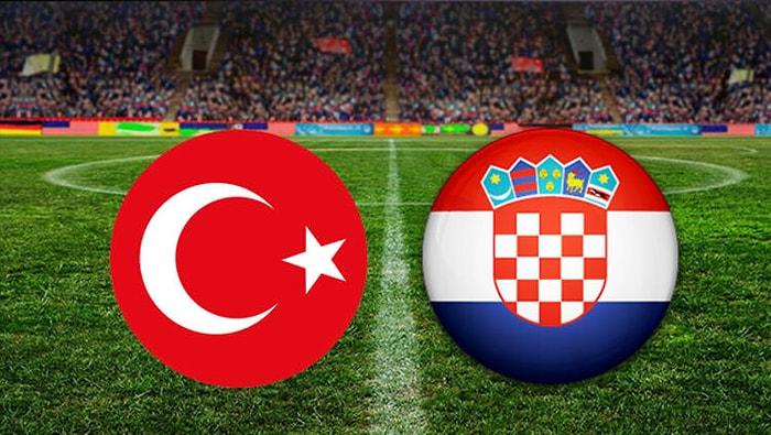 Türkiye-Hırvatistan maçı ne zaman? Türkiye-Hırvatistan Maçı Hangi Gün, Saat Kaçta?