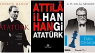 Aramızdan Ayrılışının 82. Yılında Büyük Önder Gazi Mustafa Kemal Atatürk'ü Her Yönüyle Anlamak için Mutlaka Okumanız Gereken 17 Kitap
