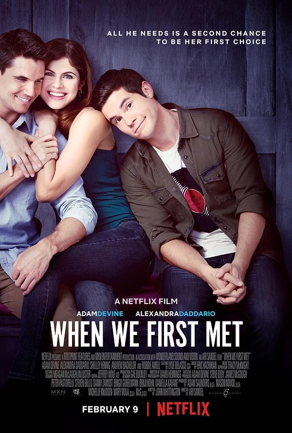 9. When We First Met (2018)