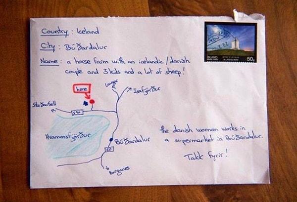 5. İzlanda'da bir mektubun üstüne adres yazmak yerine lokasyona ait bir harita çizerseniz de kabul edilir.