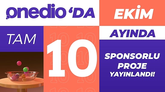 Onedio'da Ekim Ayında Yayına Giren Sponsorlu Projeler