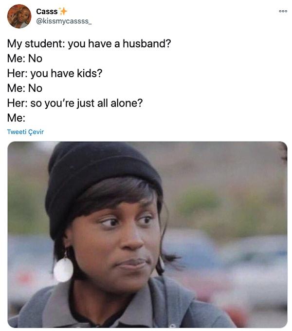 11. "Öğrencim: Eşiniz var mı?"