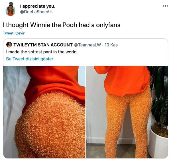 18. "Winnie the Pooh'nun OnlyFans hesabı var sandım."