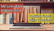Pandemi Sürecini Verimli Geçirmek İsteyenlerin Yararlanabileceği Ücretsiz Çevrimiçi Kütüphane, Arşiv ve Sertifikalı Eğitimler