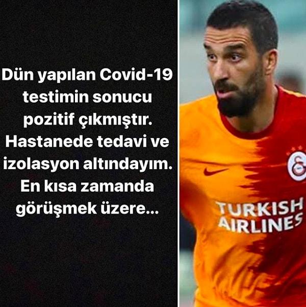 11. Ünlü futbolcu Arda Turan'ın da Covid-19 testi pozitif çıktı!