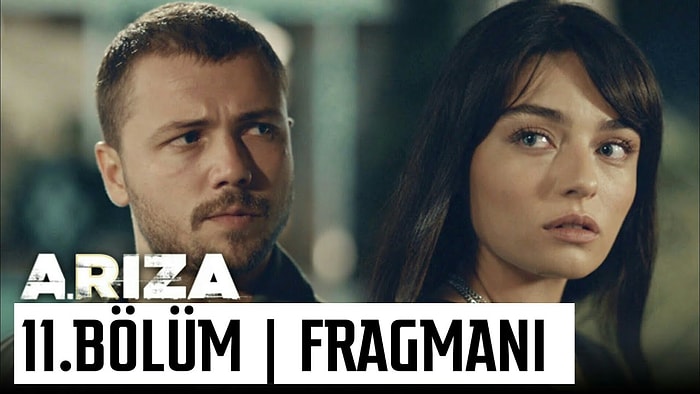 Arıza 11. Yeni Bölüm Fragmanı