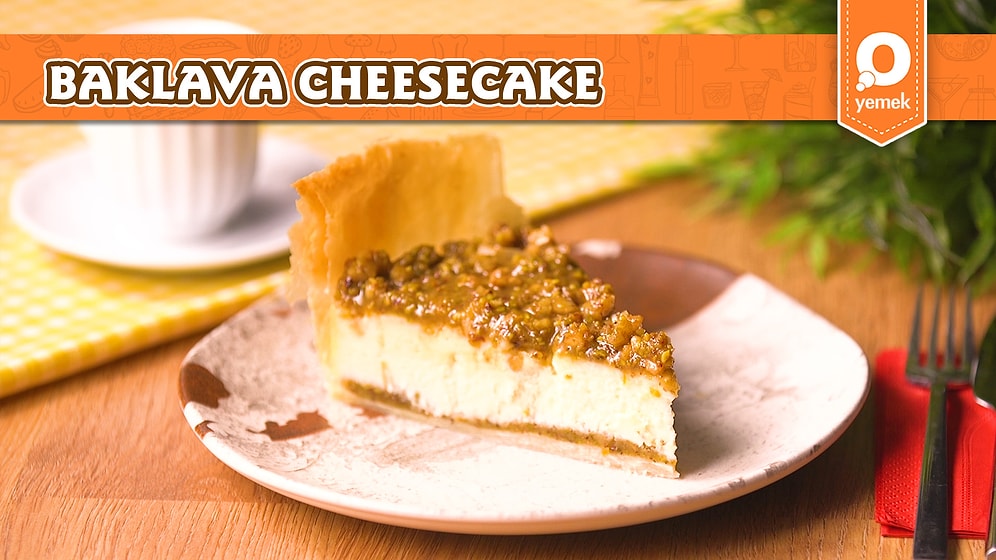 Baklava Tadında Cheesecake Tarifimiz Aklınızı Başınızdan Alacak! Baklava Cheesecake Nasıl Yapılır?
