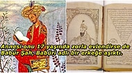 Anılarını Yazdığı "Babürname" Adlı Eseriyle Özel Yaşamına Dair Pek Çok Ayrıntıyı Günümüze Aktaran Babür Hükümdarı: Babür Şah