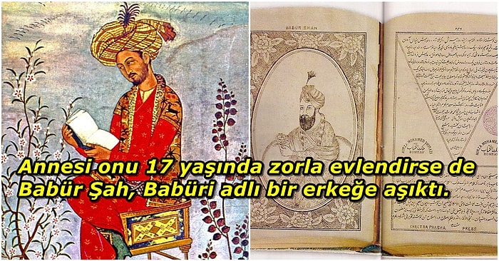 Anılarını Yazdığı "Babürname" Adlı Eseriyle Özel Yaşamına Dair Pek Çok Ayrıntıyı Günümüze Aktaran Babür Hükümdarı: Babür Şah