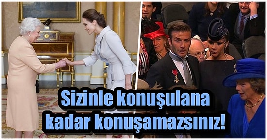 En Ünlü İsimlerin Bile Kraliyet Ailesiyle Aynı Ortamda Bulunurken Mutlaka Uyması Gereken 17 Kural