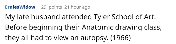 «Моя покойная жена посещала класс анатомического рисунка в школе искусств Тайлера, и всему классу приходилось наблюдал за настоящим вскрытием трупа» .