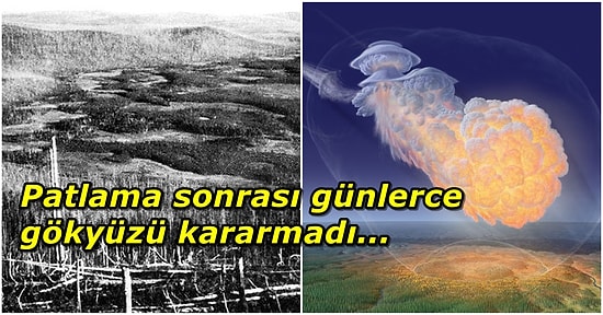 1908 Yılında Gökyüzünden Gelen Bilinmeyen Dev Bir Ateş Topu İle Sibirya'yı Yerle Yeksan Eden Olay: Gizemli Tunguska Felaketi