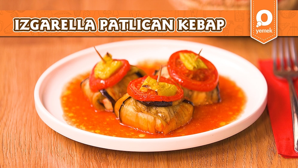 Lezzetiyle Herkesi Kendine Hayran Bırakacak Izgarella Patlıcanlı Kebap Nasıl Yapılır?