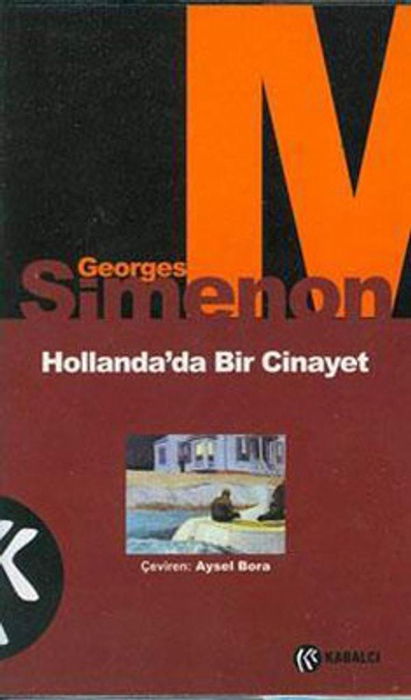 7. Hollanda'da Bir Cinayet, Georges Simenon