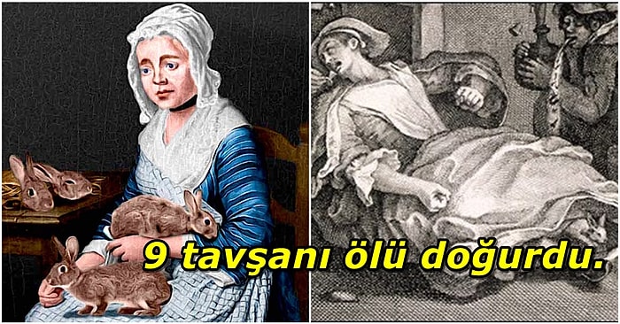 Canlı Tavşanları Rahmine Sokup, Tavşan Doğuruyorum Diyerek Tarihin En Büyük Aldatmacasını Yaşatan Kadın: Mary Toft