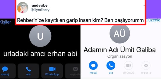 Görür Görmez Telefonunuza Bakacağınız "Rehberinize Kayıtlı En Garip İnsan Kim?" Sorusuna Gelen 19 Cevap