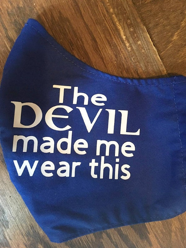 2. "Сам дьявол заставил меня надеть эту маску".