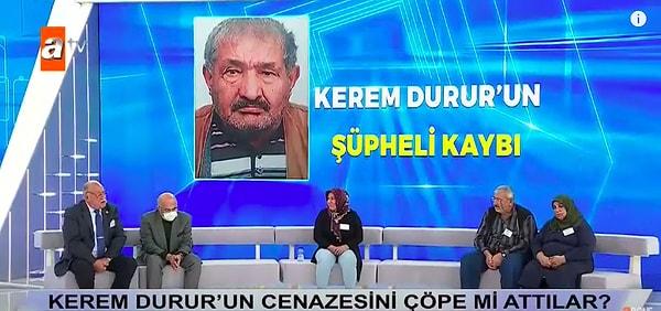 Müge Anlı ile Tatlı Sert programında 14 çocuk babası Kerem Durur'un 4 yıl önce şüpheli bir şekilde kaybolması araştırılıyor. Aile bireylerinin birbirlerini suçladığı programda durum karmaşık bir hal aldığı için bir türlü çözülemiyor.