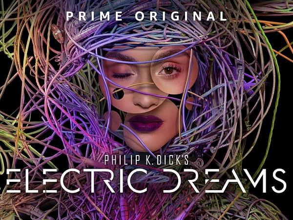 18. Electric Dreams - (2017 - ):