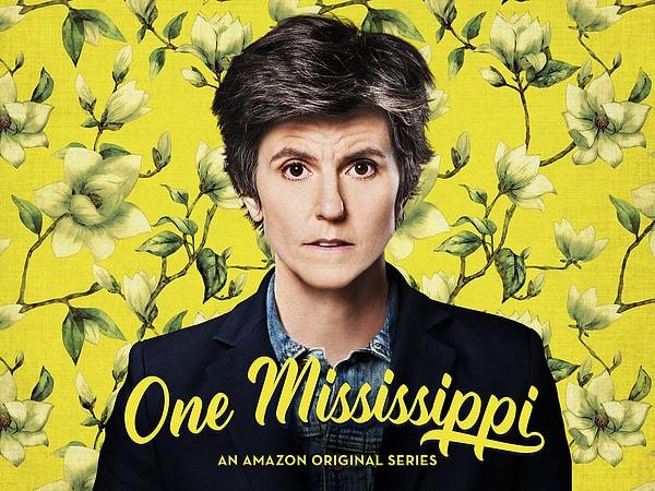 17. One Mississippi - (2015 - 2017):
