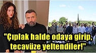 Kanımız Dondu! Eşkıya Dünyaya Hükümdar Olmaz Setinde Çalışan Kadınlara Otel Odasında Çıplak Bir Şekilde Saldırdıkları İddia Edildi