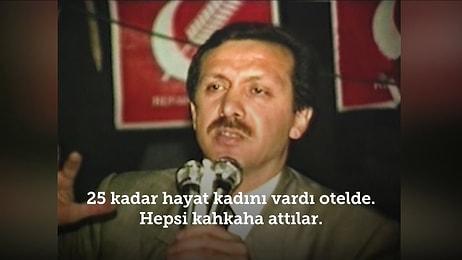 Cumhurbaşkanı Erdoğan, 1989 Yerel Seçimleri Sırasında Bir Otelde Karşılaştığı Hayat Kadınlarıyla Arasında Geçen Diyaloğu Anlatıyor