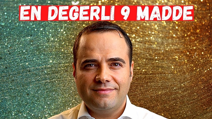 Prof. Dr. Özgür Demirtaş Anlatıyor: Dünyanın En Değerli 9 Maddesi