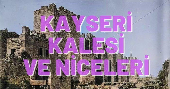 Kalesiyle Pastırmasıyla Yurdumuzun En Çok Konuşulan Şehirlerinden Olan Kayseri’den Çıkmış 11 Türkü
