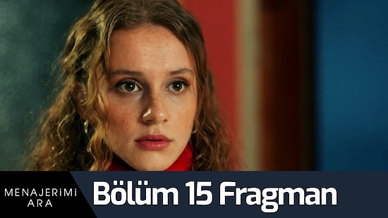 Menajerimi Ara 15. Bölüm Fragmanı Yayınlandı! Yeni Fragmanda Dicle'nin Başı Belada!