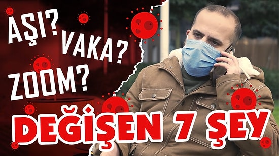 1. Dalga vs 2. Dalga: Karantinada Değişen 7 Şey!