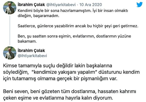 İbrahim Çolak, Twitter hesabından yaptığı bir paylaşımda intihar edeceği mesajı vermişti.