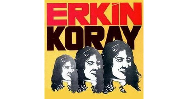 7. Erkin Koray bu buluşmadan iki yıl sonra “Mesafeler” albümünü Türkiye’de yayınlıyor ve pyschedelic rock akımı böylelikle Anadolu’da yayılıyor.