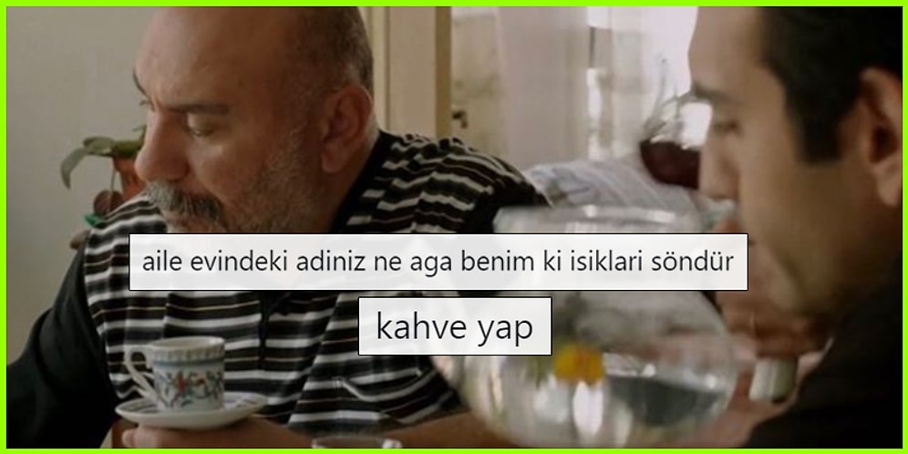 Aile Evlerindeki Takma İsimleriyle Hepimizin Benzer Dertlerden Muzdarip Olduğumuzu Kanıtlayacak 29 Kişi