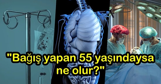 Bağışlanan Organlar Donörün Yaşına Göre mi Yaşlanır Yoksa Nakledilen Kişinin Yaşına mı Uyum Sağlar?