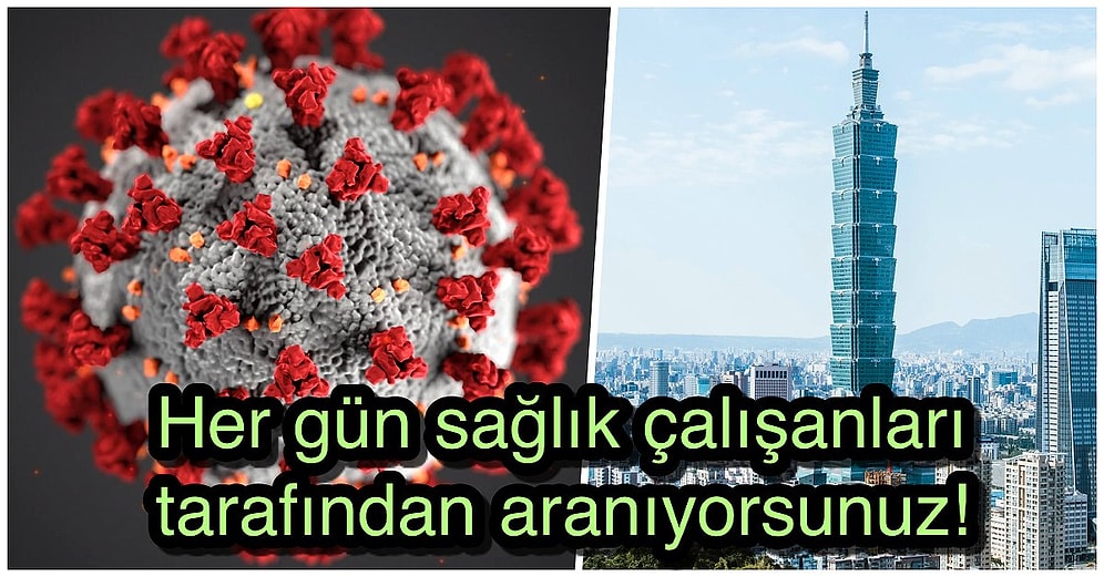 Tüm Dünya Pandemi Zirvesini Yaşarken Tayvan'ın Koronavirüsle Mücadelede Nasıl Bu Kadar Başarılı Olduğunu Açıklıyoruz!