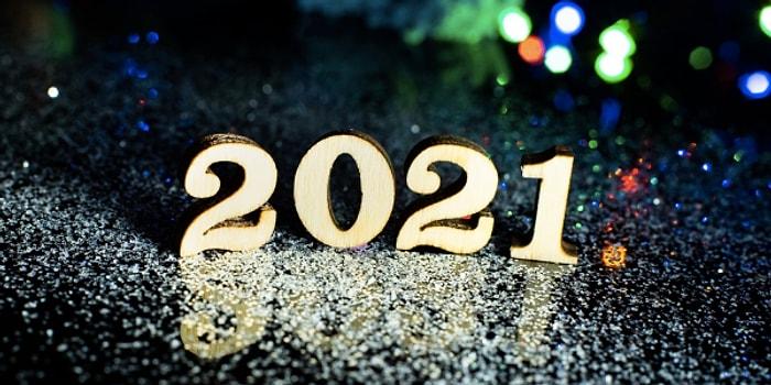 2021 Yılında Hayatında Yapman Gereken Değişikliği Söylüyoruz!