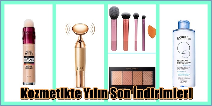 Kuruyan Biten Makyaj Malzemelerini Yenilemenin Tam Zamanı! Yılın Son İndiriminden Yakalayabileceğin 21 Kozmetik Ürün