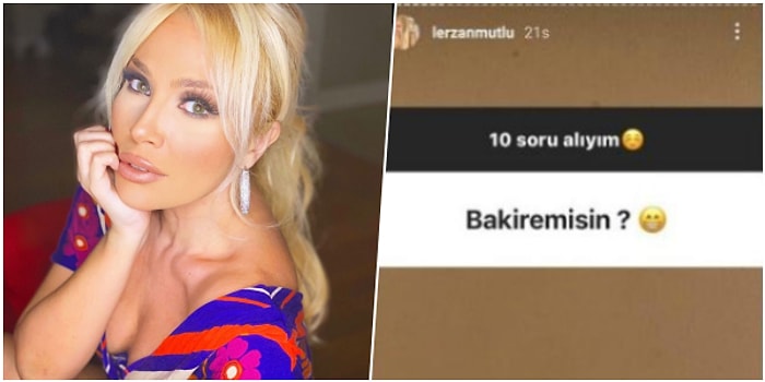 Instagram'da Soru-Cevap Yapan Lerzan Mutlu, "Bakire misin?" Sorusuna Verdiği Cevapla Herkesi Güldürdü!