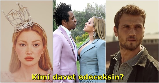 Seçim Sırası Sende! Bu Ünlüleri Düğününe Davet Eder miydin?