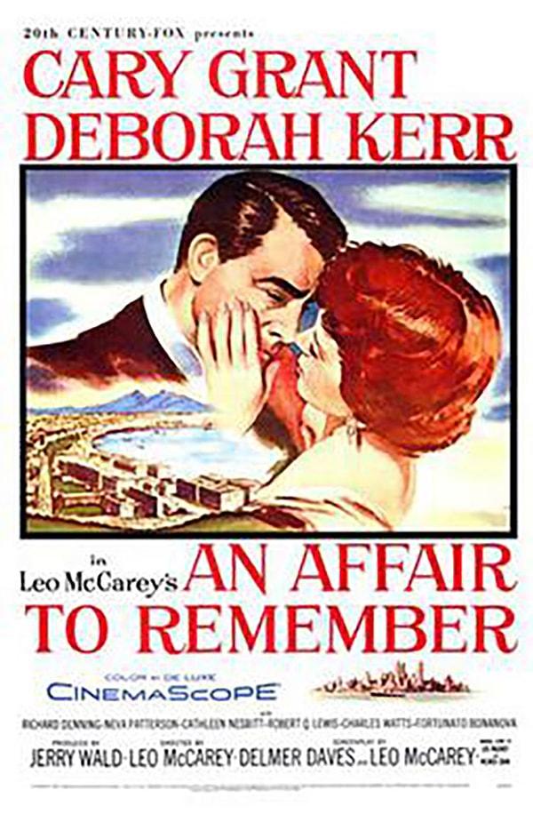 7. An Affair To Remember / Unutulmayan Aşk (IMDb: 7,5)