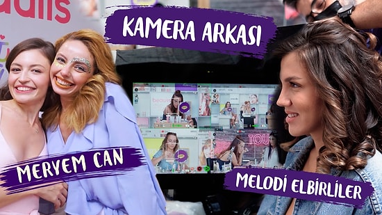 Eğlenceli Anlar ve Kamera Arkası-Beaulis Makyajın Anlatsın w Meryem Can & Melodi Elbirliler