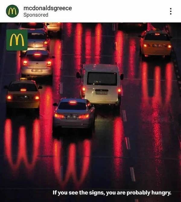 12. И снова остроумный McDonalds: "Если вы видите эти знаки, то, скорее всего, вы проголодались". Мы видим, а вы? 😍