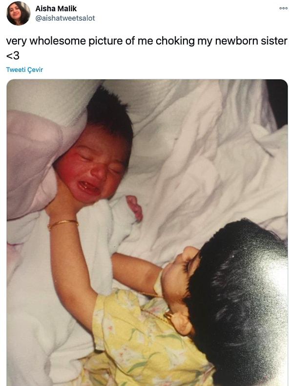 1. "Yeni doğan kız kardeşimi boğarken çekilmiş fotoğrafım"