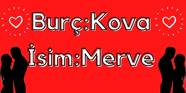 İşte kaderindeki kişinin burcu ve ismi;