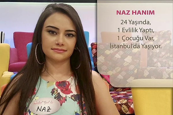 Naz Mila hanım, izdivaç programlarıyla hayatımıza girmiş bir karakter. Program bitince herkes unutulur sandık ama o unutulmamak için elinden geleni yaptı desek yalan olmaz.