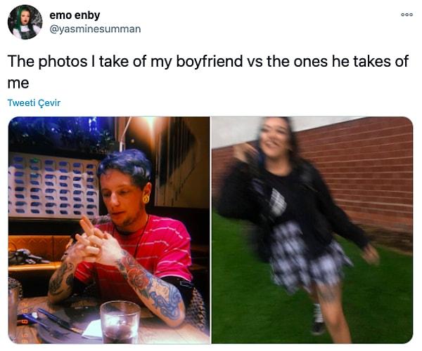 10. "Erkek arkadaşım için çektiğim fotoğraflar vs onun benim için çektikleri"