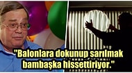 Sahip Olduğu 5 Bin Balona Karşı Hissettiği Cinsel ve Duygusal Çekimle Herkesi Şaşkına Çeviren Adam