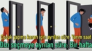 Dizi Seçmeye Bir Hafta Ayırıp Çocuk Yapmaya Yarım Saatte Karar Vermemiz Aptalca mı?